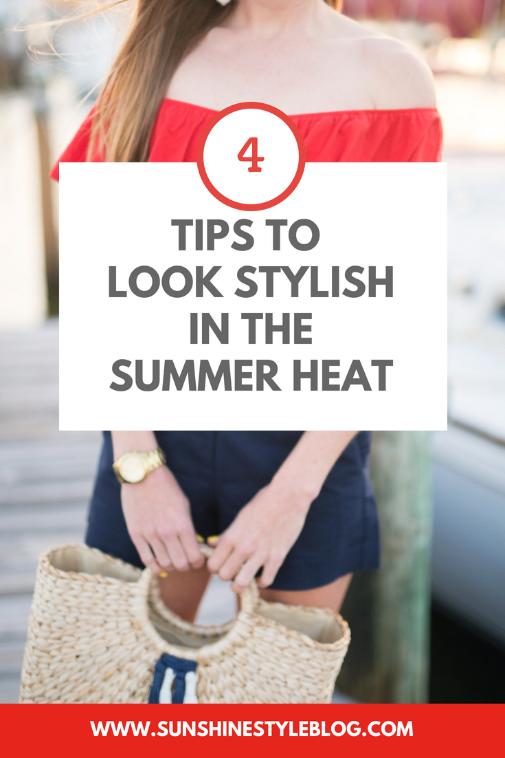 4 Tips to Look Stylish in the Summer Heat