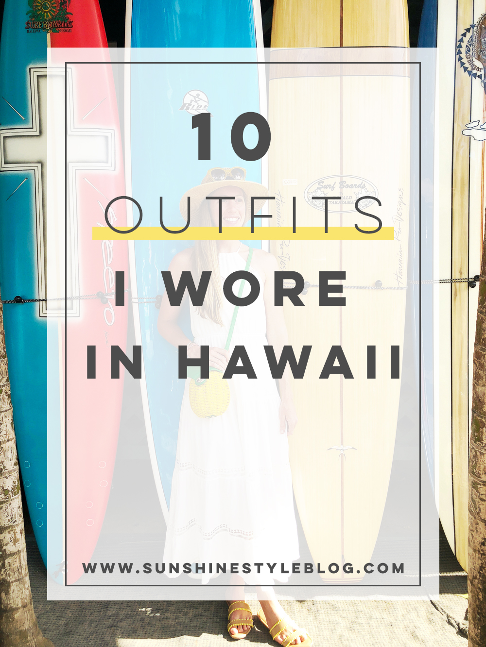 10 Outfits I Wore in Oahu, Hawaii - Sunshine Style